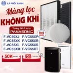 Màng lọc  tương thích máy Panasonic F-VC50XJ, F-VC55XK, F-VC55XL, F-VC55XM, F-VC55XP, F-VC55XR, F-VC55XS, F-VC55XT
