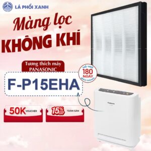 Màng lọc tương thích máy Panasonic F-P15EHA - Màng lọc hepa - Tấm lọc không khí chất lượng