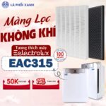 Màng lọc tương thích máy Electrolux EAC315 - Màng lọc không khí chất lượng cho máy EAC315