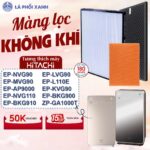 Màng lọc tương thích máy HITACHI EP-LVG90 | EP-MVG90 | EP-NVG90 | EP-KVG900 | EP-A9000 | EP-L110E | EP-NVG110  EP-BKG900
