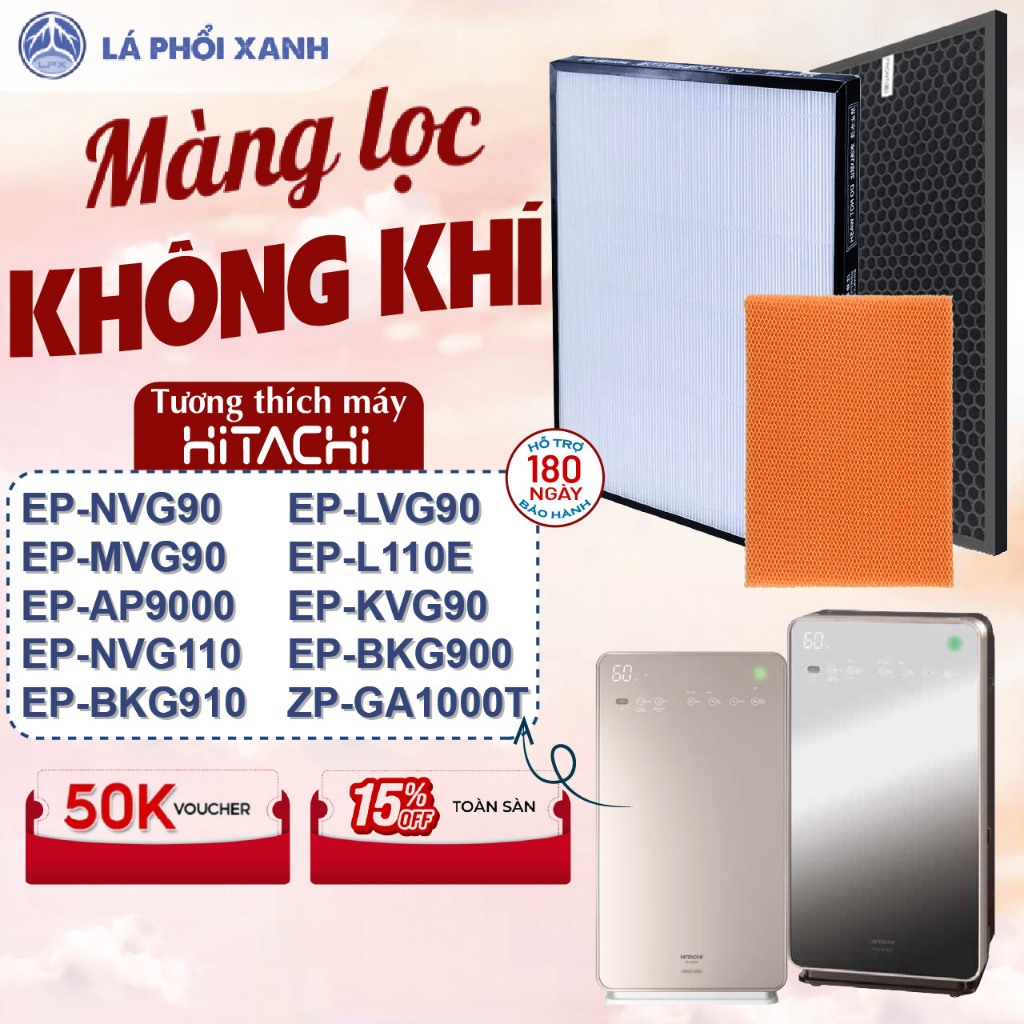 Màng lọc tương thích máy HITACHI EP-LVG90 | EP-MVG90 | EP-NVG90 | EP-KVG900 | EP-A9000 | EP-L110E | EP-NVG110 EP-BKG900