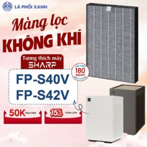 Màng lọc tương thích máy Sharp FP-S40V FP-S42V -  Màng lọc không khí chất lượng cao - Lọc lọc hỗ hợp